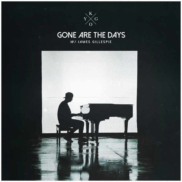 Kygo ft. featuring James Gillespie Gone Are the Days cover artwork