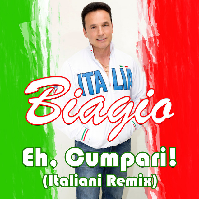 Biagio — Eh, Cumpari! (Italiani Remix) cover artwork