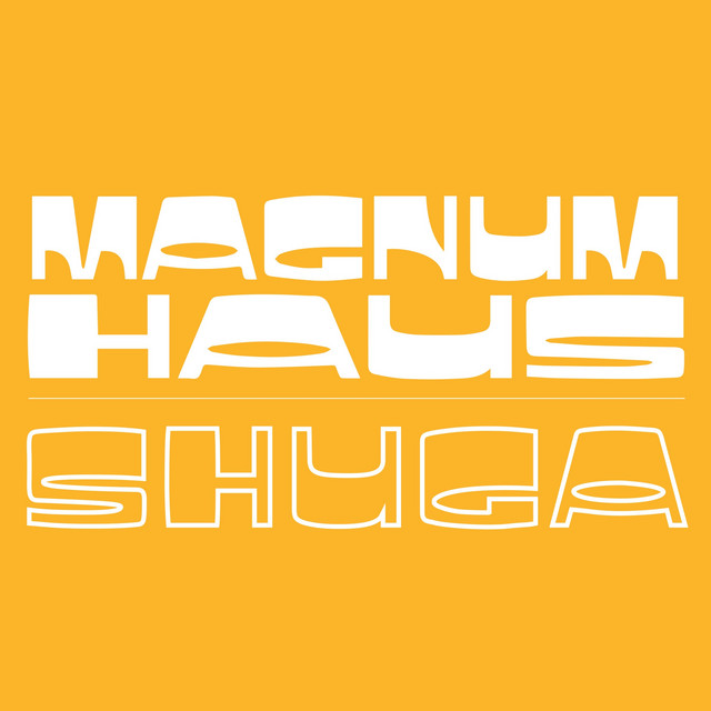 Magnum Haus — Shuga cover artwork