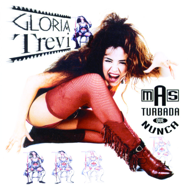 Gloria Trevi — Mas Turbada Que Nunca cover artwork