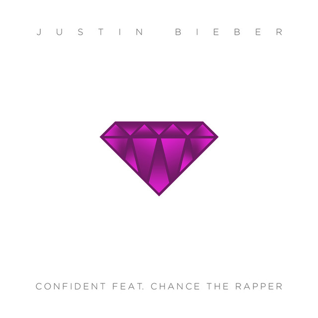 Justin Bieber featuring Chance the Rapper — Confident cover artwork