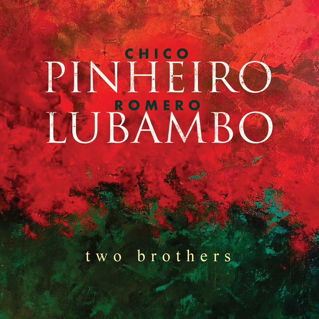 Chico Pinheiro & Romero Lubambo Two brothers cover artwork