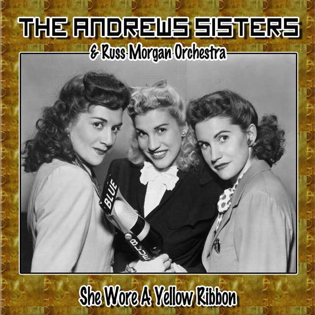 The Andrews Sisters — She Wore A Yellow Ribbon cover artwork