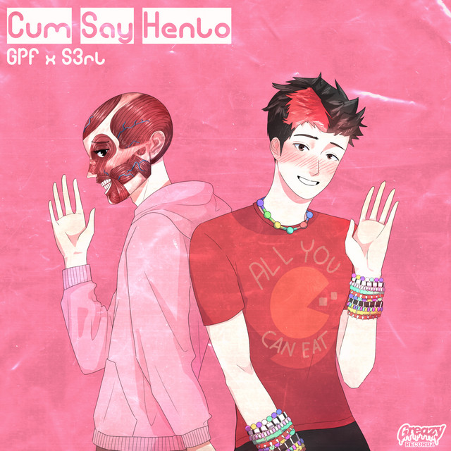 GPF & S3RL — Cum Say Henlo cover artwork