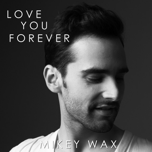 Mikey Wax — Love You Forever cover artwork