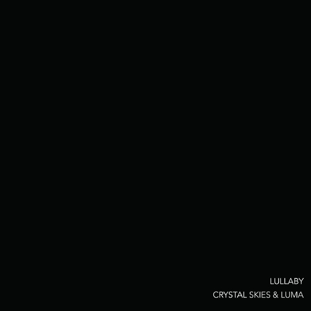 Crystal Skies featuring Luma — Lullaby cover artwork