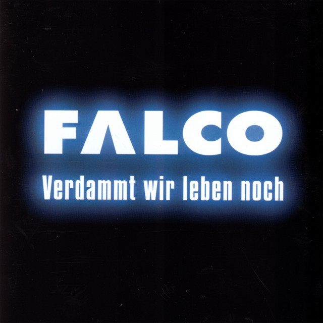 Falco — Verdammt wir leben noch cover artwork