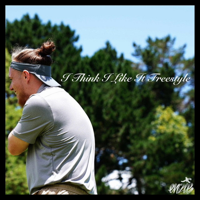 Enzie — I THINK I LIKE IT (Enzie Freestyle) cover artwork