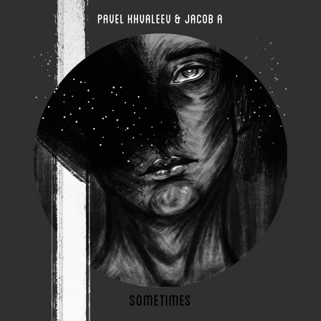 Pavel Khvaleev & Jacob A Sometimes - EP cover artwork