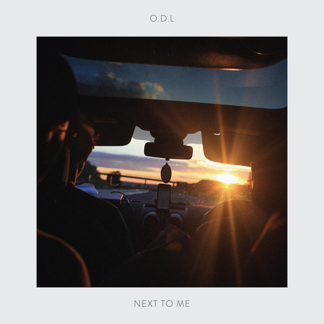 O.D.L — Next to Me cover artwork