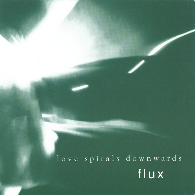 Love Spirals Downwards Flux cover artwork