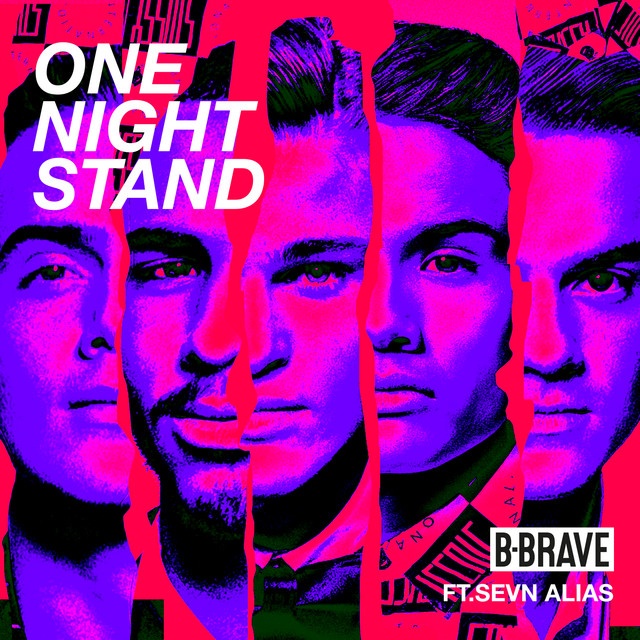 B-Brave featuring Sevn Alias — One Night Stand cover artwork