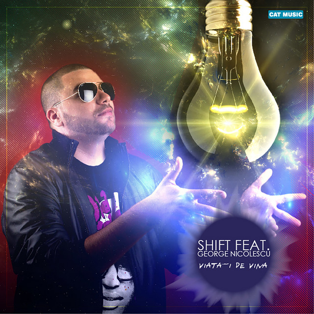 Shift featuring George Nicolescu — Viata-i De Vina cover artwork