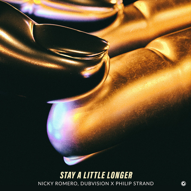 Nicky Romero, DubVision, & Philip Strand Stay A Little Longer cover artwork