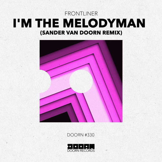 Frontliner — I&#039;m The Melodyman (Sander van Doorn Remix) cover artwork