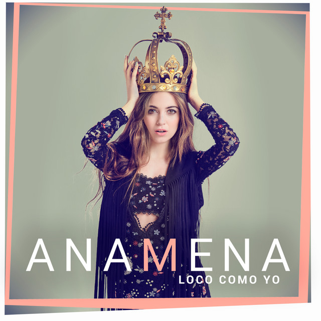 Ana Mena Loco Como Yo cover artwork