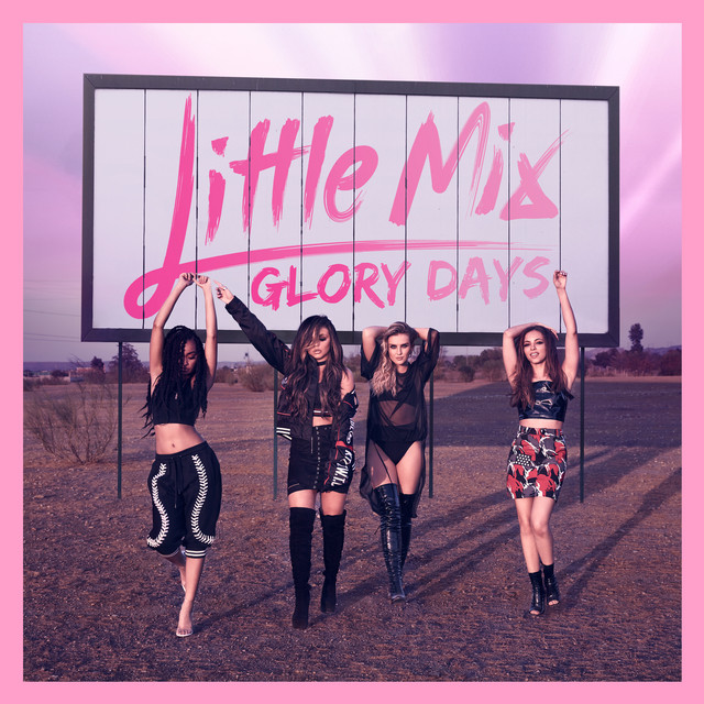 Little Mix Glory Days cover artwork