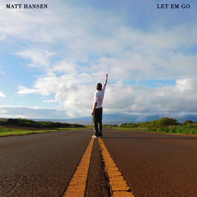 Matt Hansen — LET EM GO cover artwork