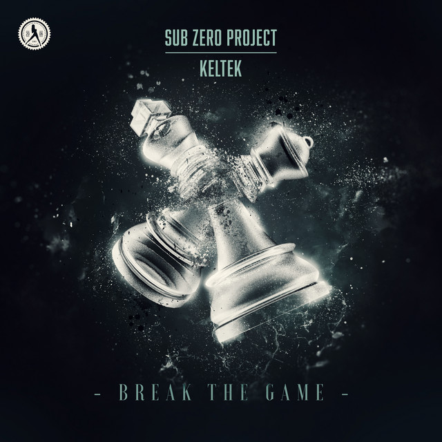 Sub Zero Project & KELTEK Break The Game cover artwork