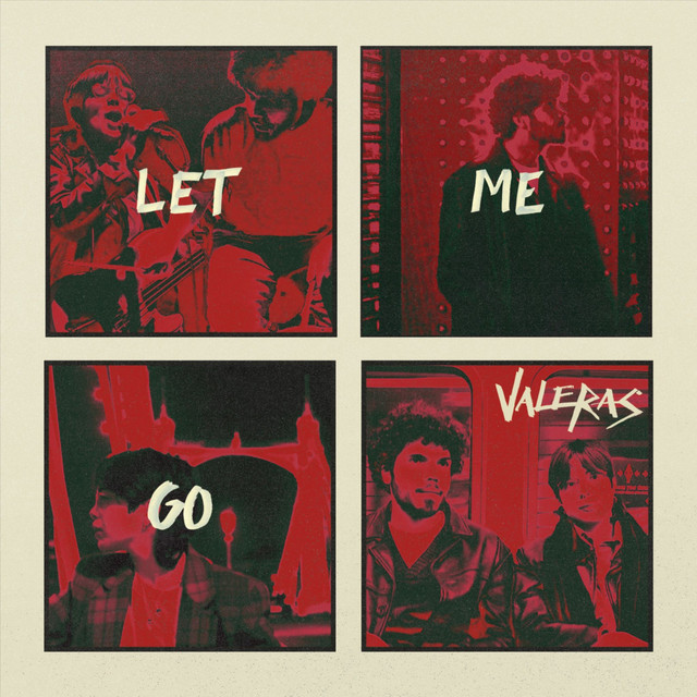 VALERAS — Let Me Go cover artwork