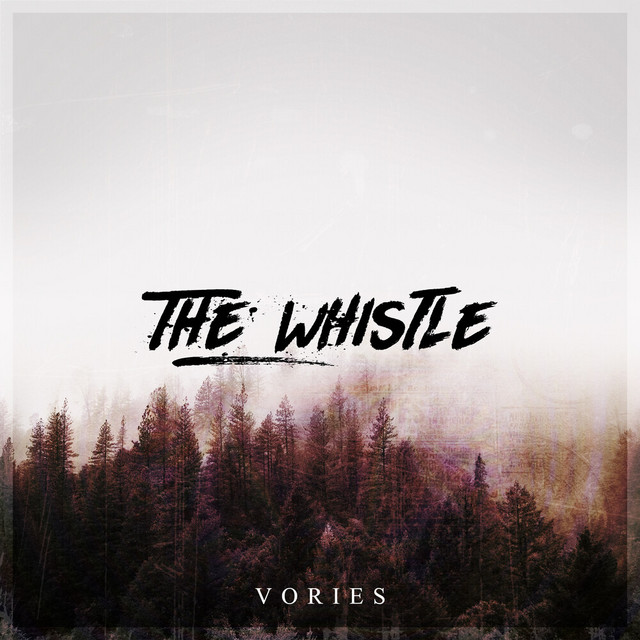 Vories — The Whistle cover artwork