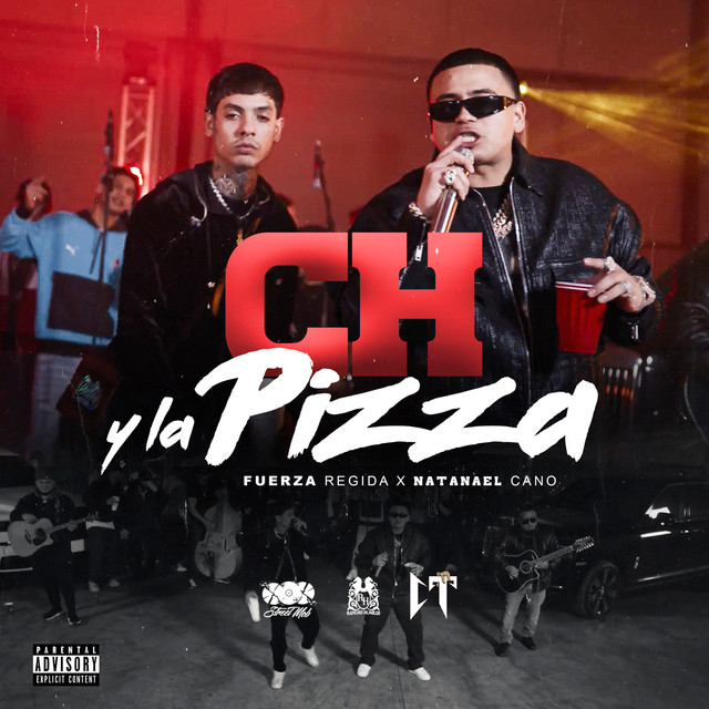 Fuerza Regida & Natanael Cano — Ch y la Pizza cover artwork