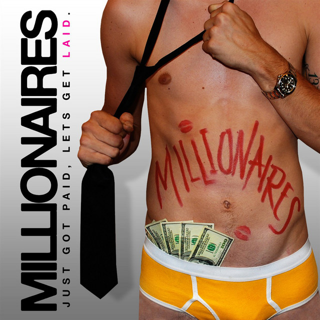 Millionaires Just Got Paid, Let&#039;s Get Laid cover artwork