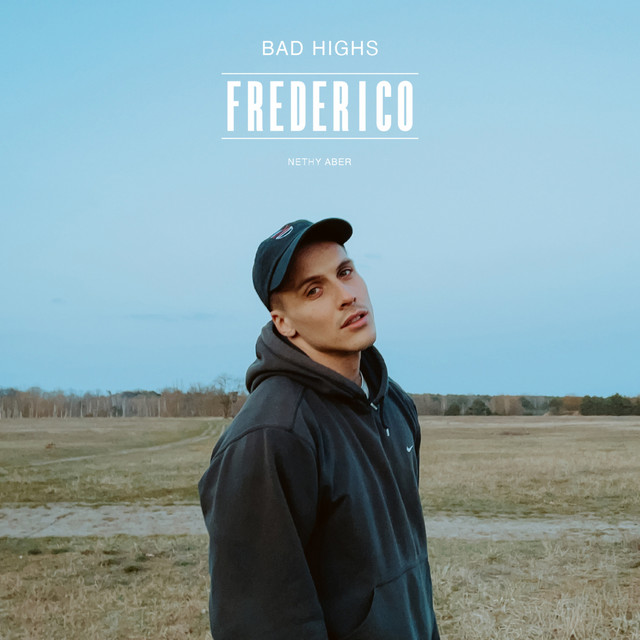 Frederico & Nethy Aber — Bad Highs cover artwork