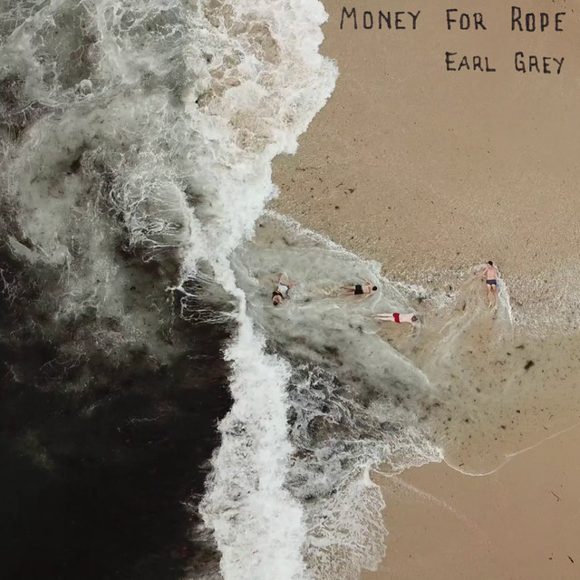 Money For Rope Earl Grey cover artwork