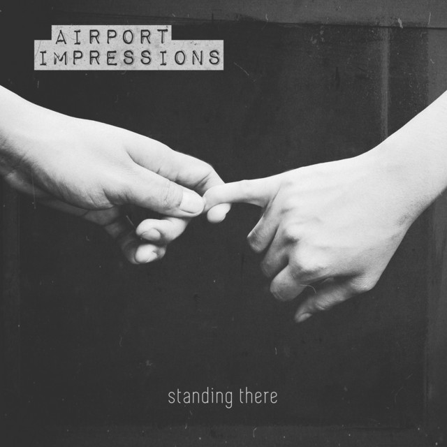 Airport Impressions — Standing There cover artwork