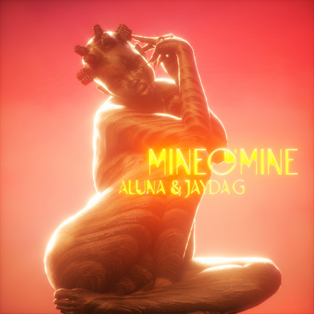 Aluna & Jayda G — Mine O&#039; Mine cover artwork