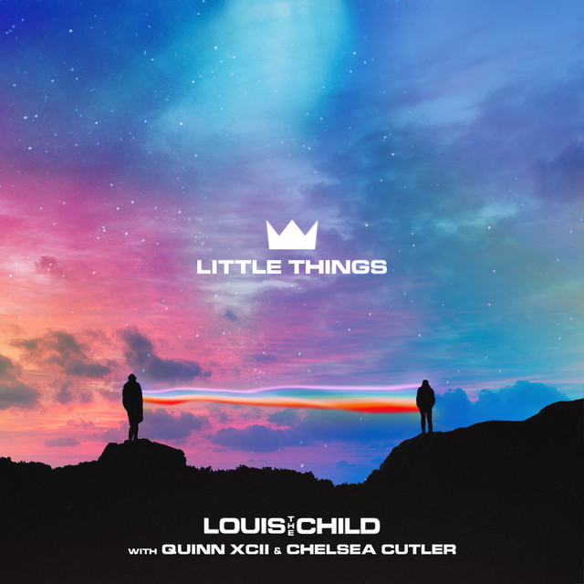 Louis The Child, Quinn XCII, & Chelsea Cutler Little Things cover artwork