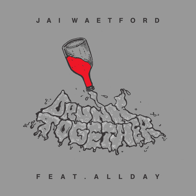 Jai Waetford featuring Allday — Drunk Together cover artwork