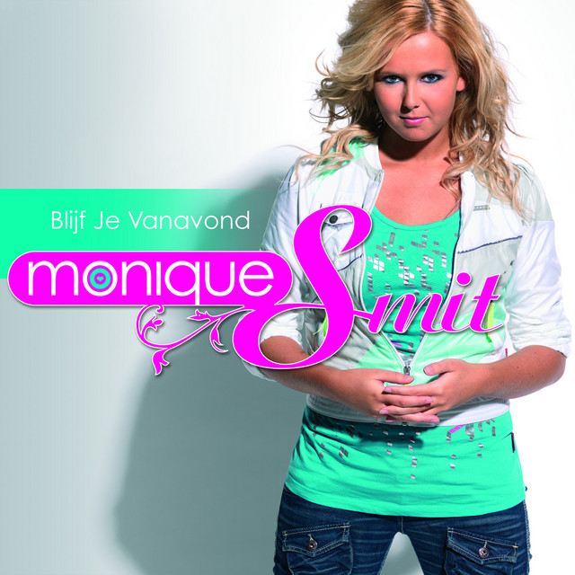 Monique Smit Blijf Je Vanavond cover artwork