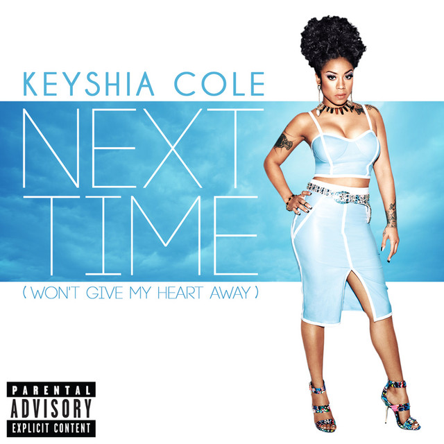 Keyshia Cole — Next Time (Won&#039;t Give My Heart Away) cover artwork