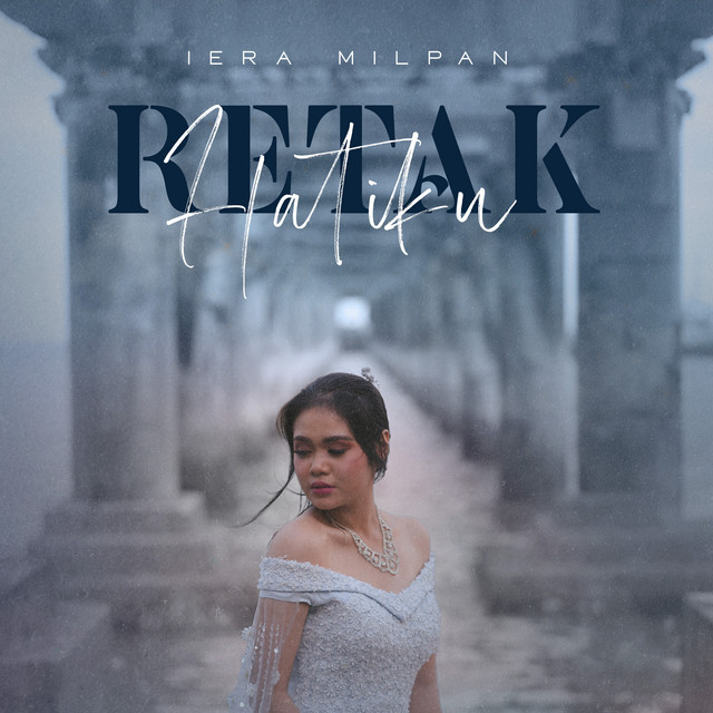 Iera Milpan — Retak Hatiku cover artwork