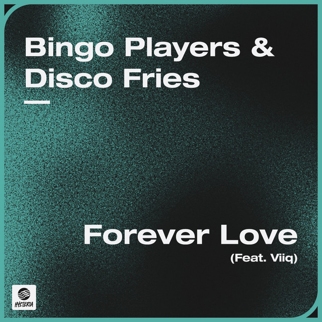 Bingo Players & Disco Fries featuring Viiq — Forever Love cover artwork