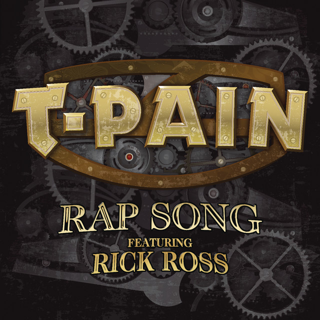 T-Pain featuring Rick Ross — Rap Song cover artwork