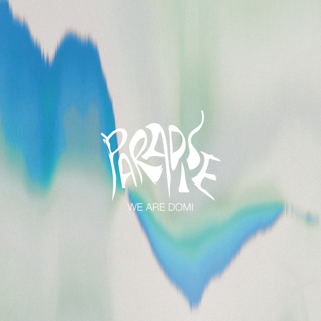 We Are Domi — Paradise cover artwork