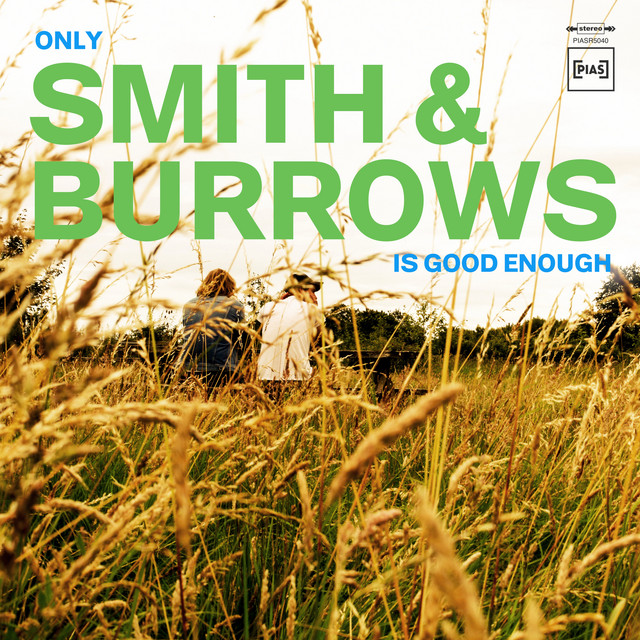 Smith &amp; Burrows — Only Smith &amp; Burrows Is Good Enough cover artwork