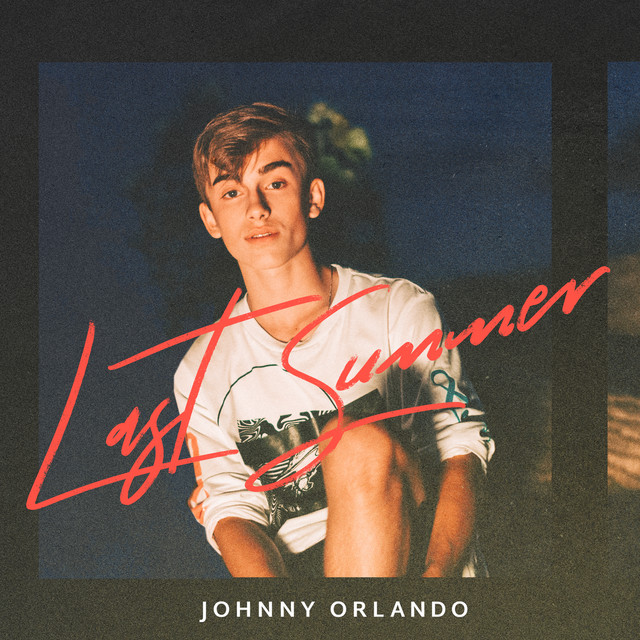 Johnny Orlando — Last Summer cover artwork