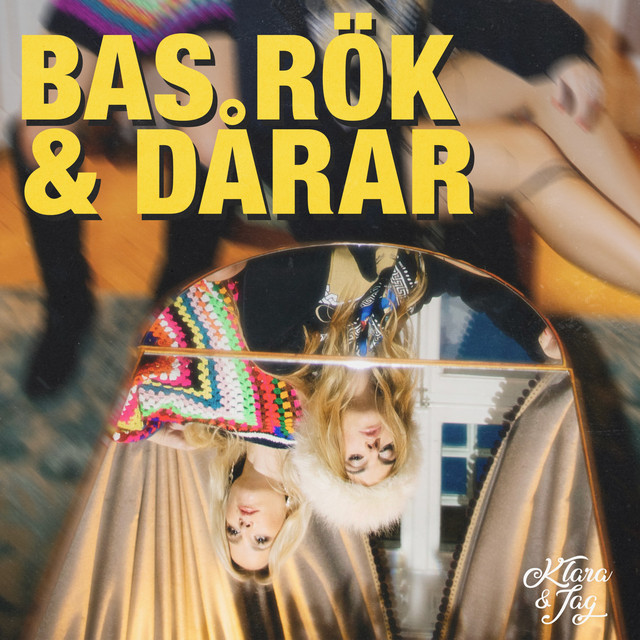 Klara &amp; Jag BAS, RÖK &amp; DÅRAR cover artwork