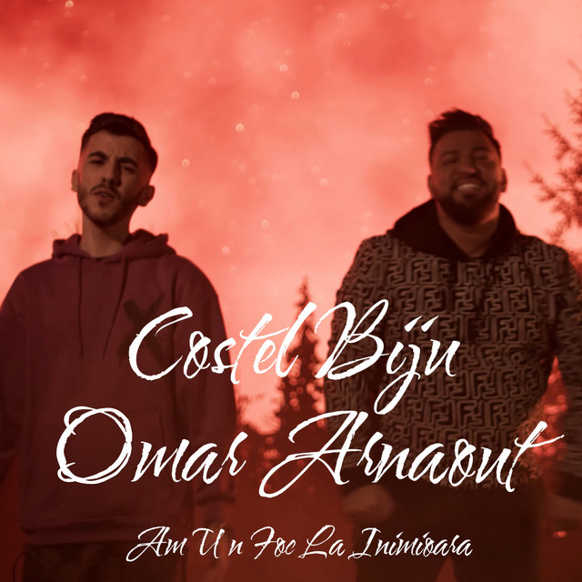 Costel Biju & Omar Arnaout — Am Un Foc La Inimioara cover artwork