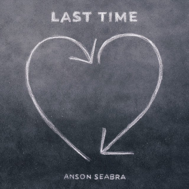 Anson Seabra — Last Time cover artwork