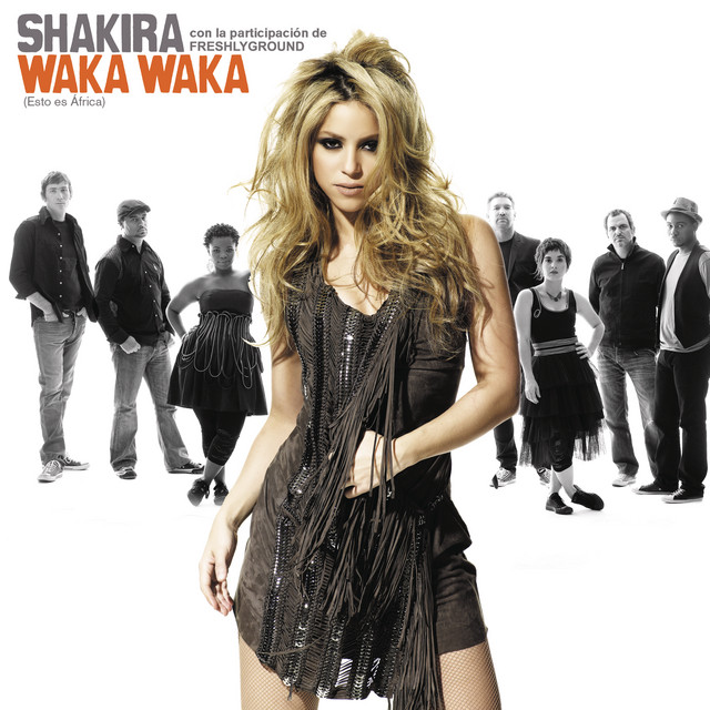 Shakira ft. featuring Freshlyground Waka Waka (Esto Es África) cover artwork