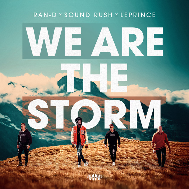 Ran-D, Sound Rush, & LePrince We Are The Storm cover artwork