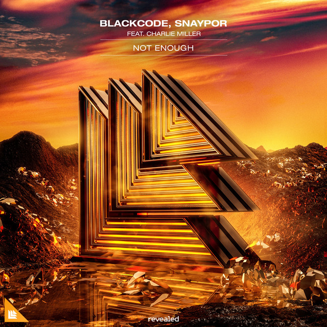 Blackcode & Snaypor ft. featuring Charlie Miller Not Enough cover artwork