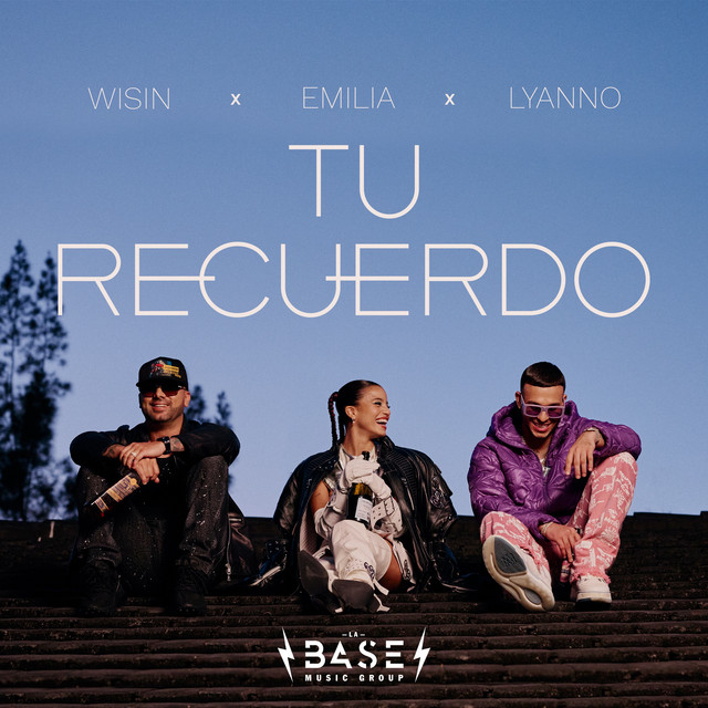 Wisin, Emilia, & Lyanno — Tú Recuerdo cover artwork