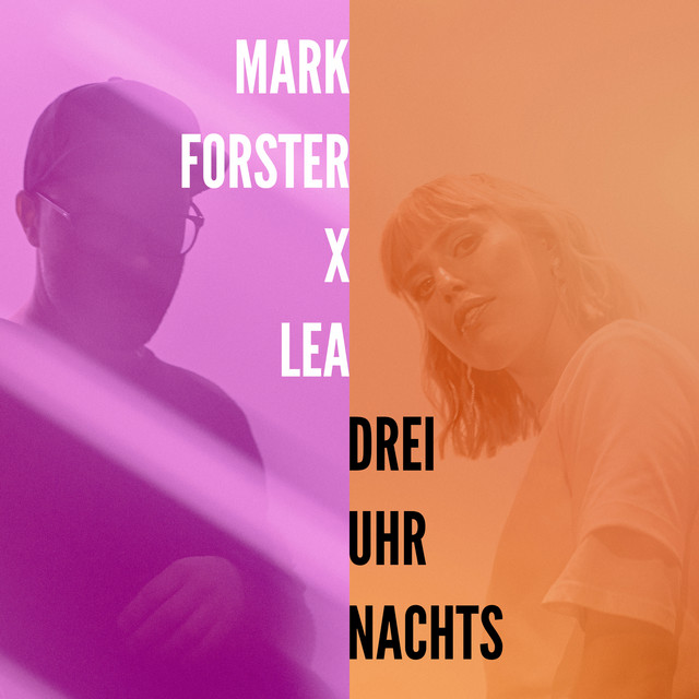 Mark Forster & LEA — Drei Uhr Nachts cover artwork