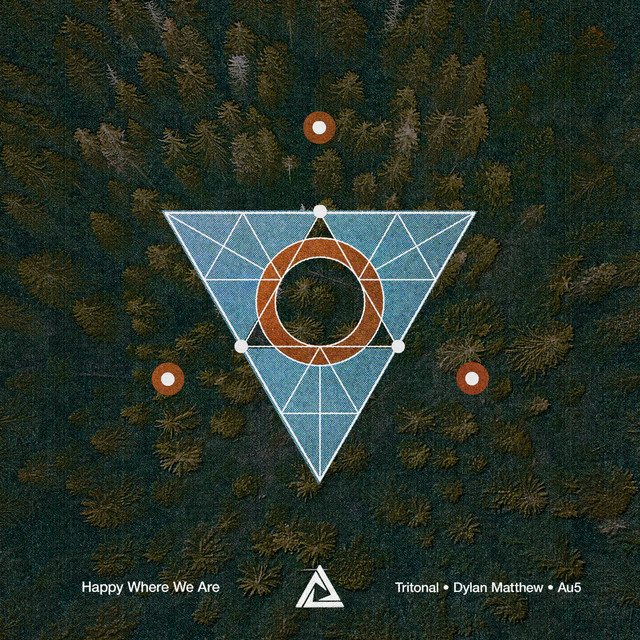 Tritonal, Au5, & Dylan Matthew — Happy Where We Are cover artwork